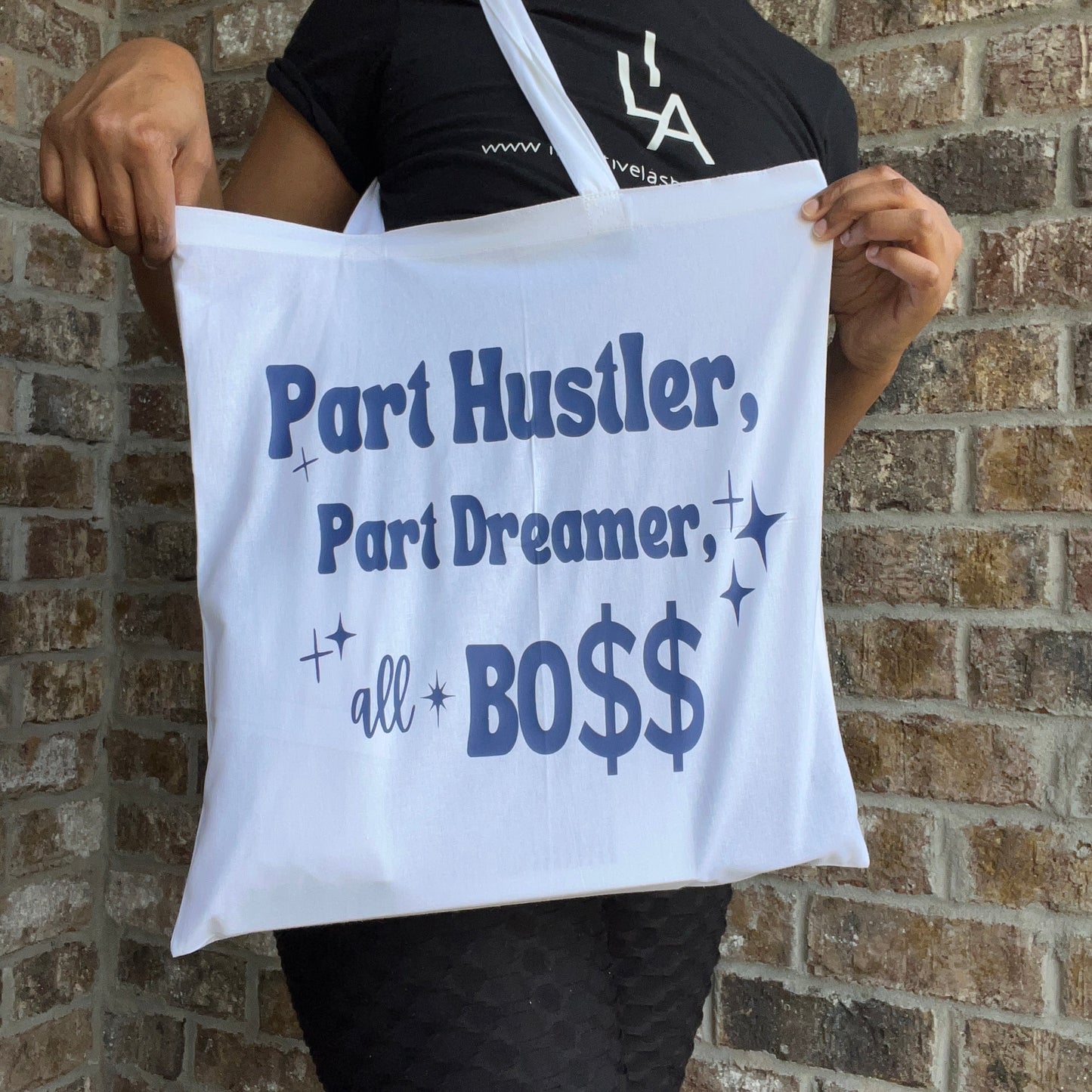 White Tote Bags “Part Hustler, Part Dreamer, all BOSS”